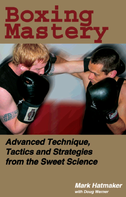 Boxing Mastery - Mark Hatmaker.pdf